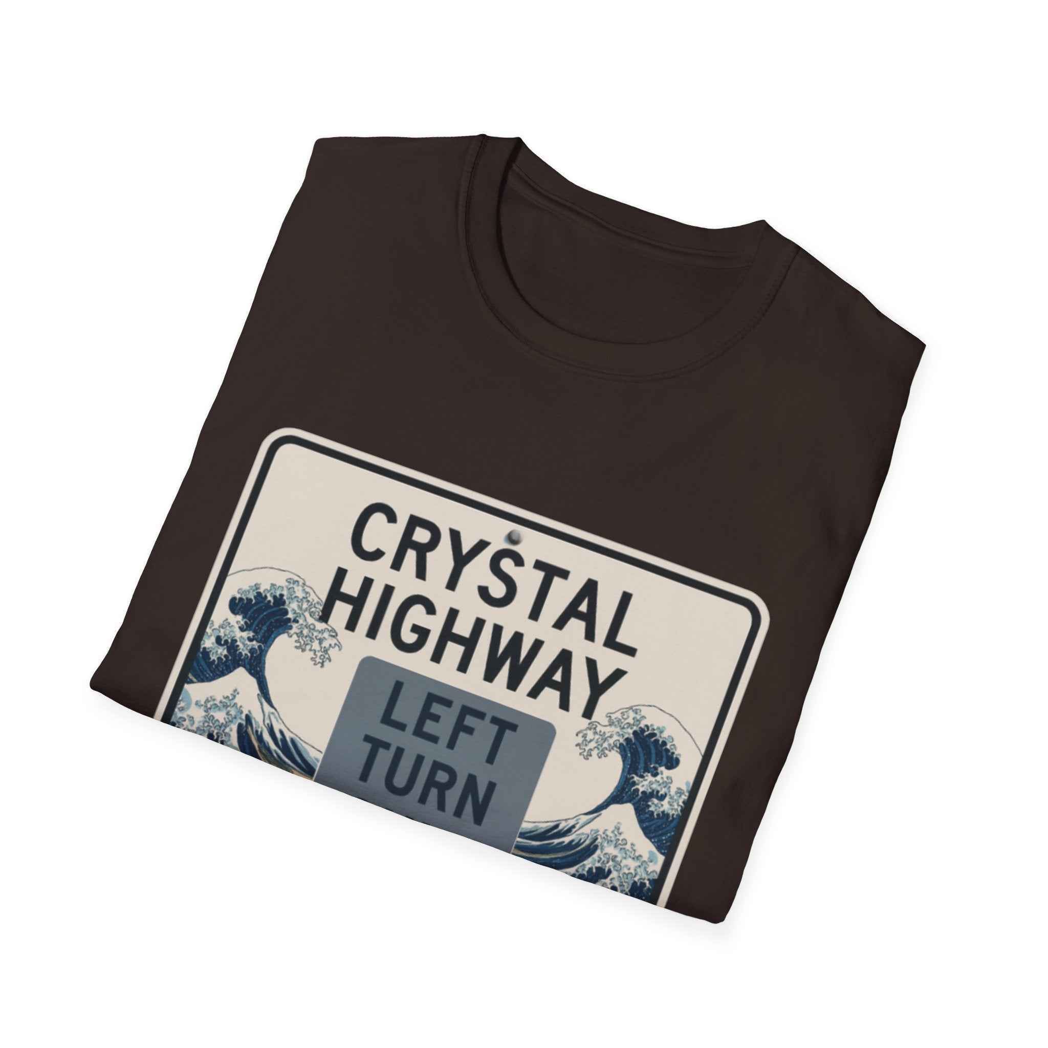 Crystal Highway Left turn only!  Left is best!  Unisex T-Shirt, Fun Travel Tee, Adventure Gear, Perfect for Road Trips, Gift for Travelers