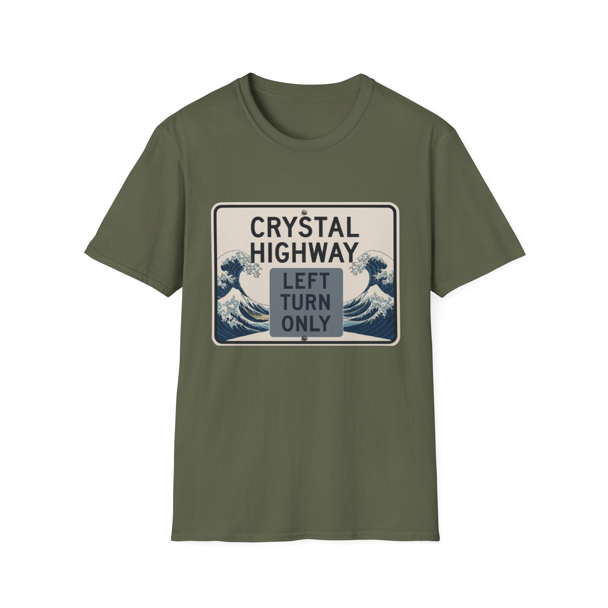 Crystal Highway Left turn only!  Left is best!  Unisex T-Shirt, Fun Travel Tee, Adventure Gear, Perfect for Road Trips, Gift for Travelers