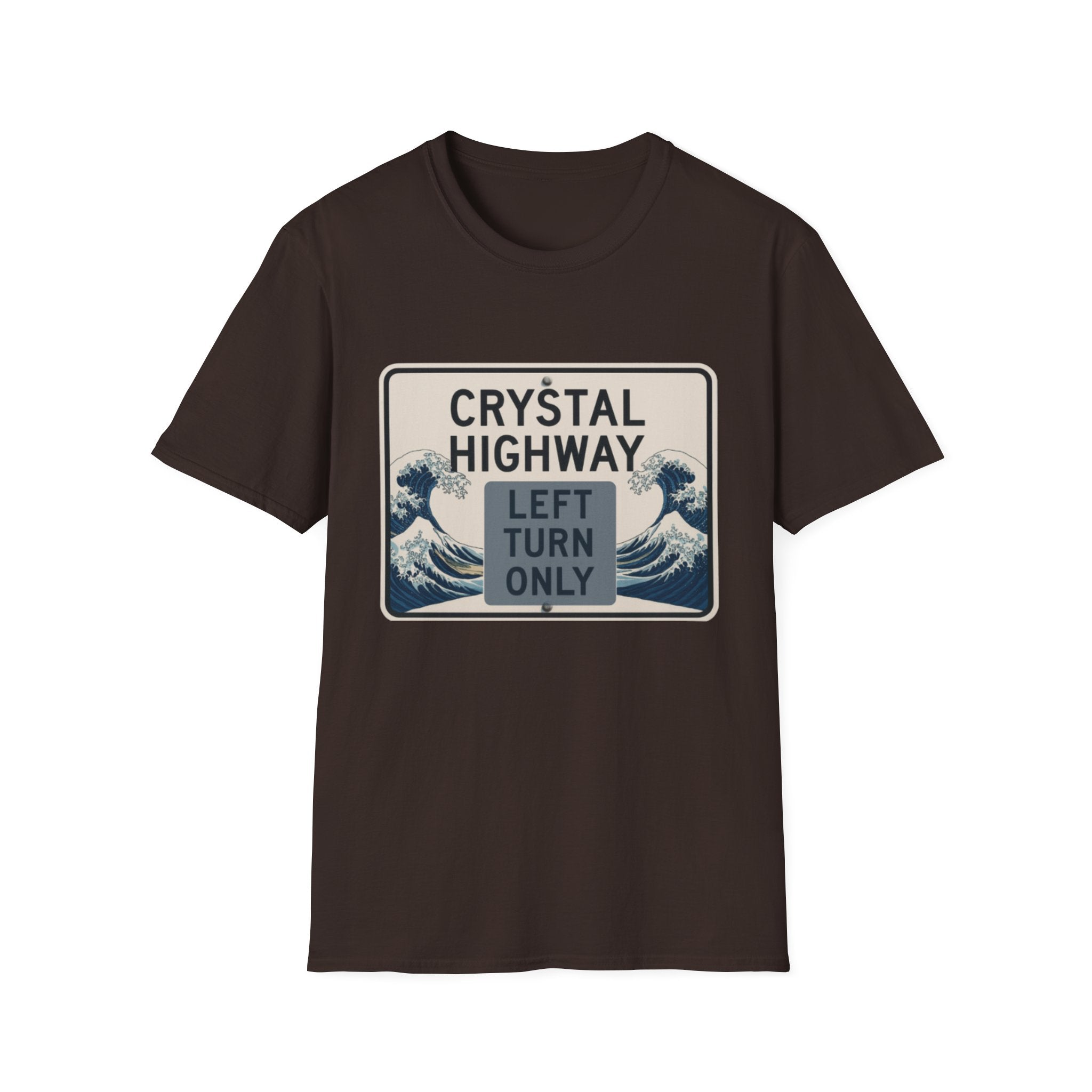 Crystal Highway Left turn only!  Left is best!  Unisex T-Shirt, Fun Travel Tee, Adventure Gear, Perfect for Road Trips, Gift for Travelers